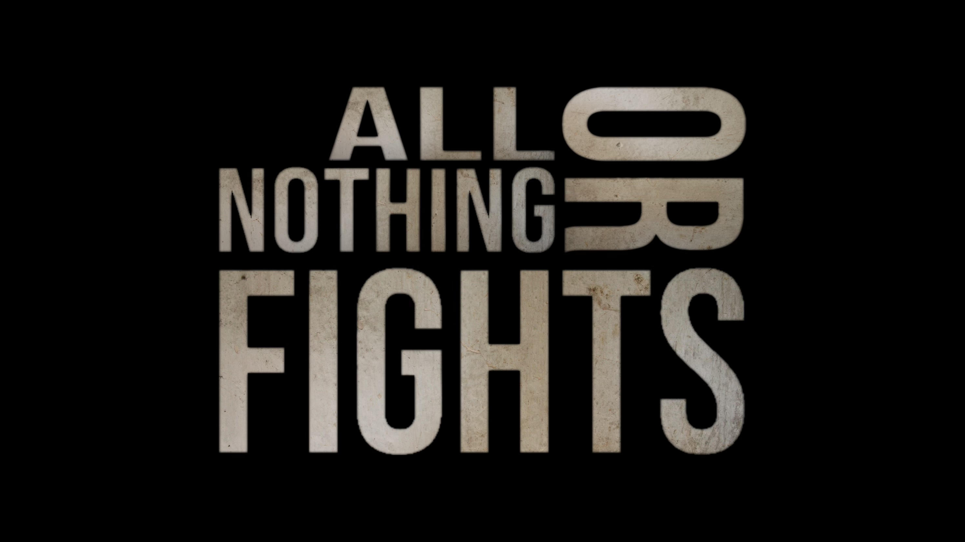 All or Nothing Fights